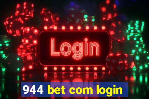 944 bet com login